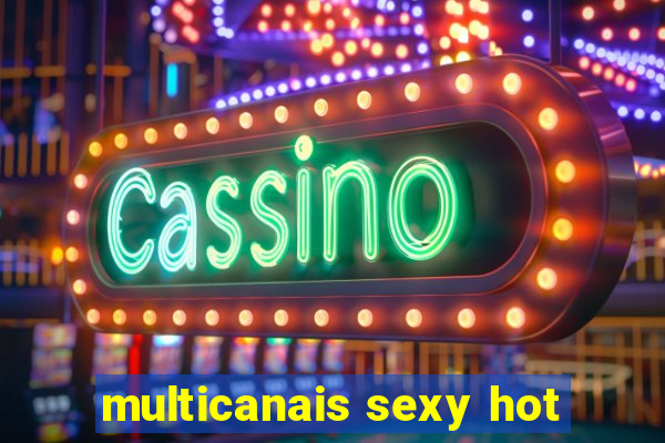 multicanais sexy hot